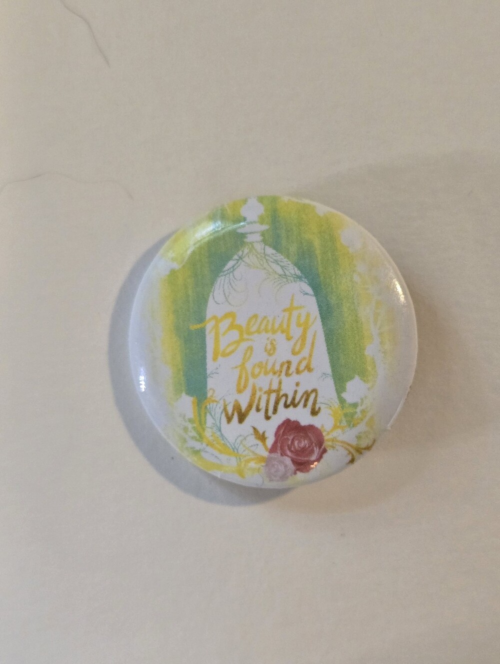 Beauty Is Found Within Pin